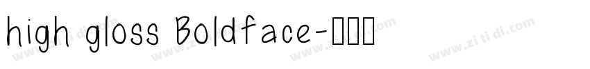 high gloss Boldface字体转换